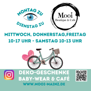 ÖFFNUNGSZEITEN MOOI